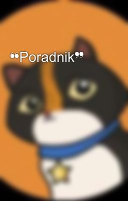 𝐖𝐎𝐉𝐎𝐖𝐍𝐈𝐂𝐘 ❝Poradnik❞