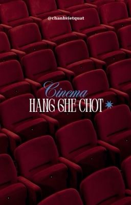 𝐠𝐮𝐨𝐧 || cinema hàng ghế chót 