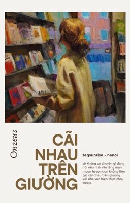  𝐨𝐧𝟐𝐞𝐮𝐬 | cãi nhau trên giường