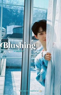 𝐱𝐢𝐤𝐞𝐫𝐬 • [𝐬𝐮𝐬𝐢𝐤] blushing 🎀