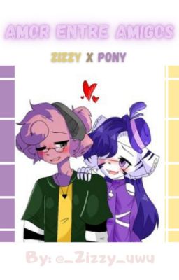 °|~  𝐴𝑚𝑜𝑟 𝑒𝑛𝑡𝑟𝑒 𝐴𝑚𝑖𝑔𝑜𝑠  ~|°  ☆꧁Zizzy x Pony꧂☆