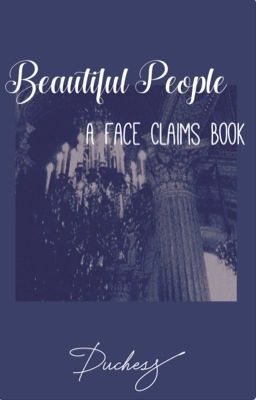 𝐵𝑒𝒶𝓊𝓉𝒾𝒻𝓊𝓁 𝒫𝑒𝑜𝓅𝓁𝑒: A Face Claims Book