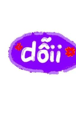 (𝐻𝑢𝑦𝐻𝑜𝑎̀𝑛𝑔) 𝐷𝑜̂̃𝑖