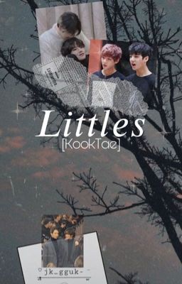 𝐿𝑖𝑡𝑡𝑙𝑒𝑠  [KookTae]