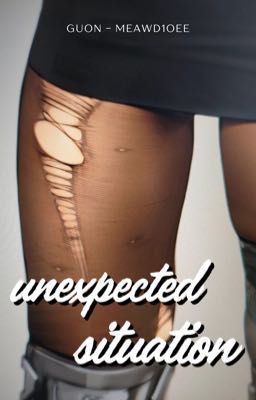 𝑔𝓊𝑜𝓃; unexpected situation.