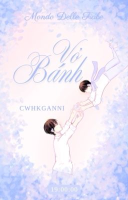 [𝑭𝒊𝒂𝒃𝒆 𝜗𝜚 19:00]  Vỏ bánh.