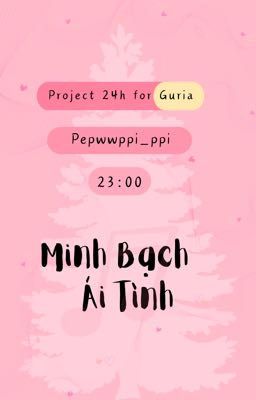 | 𝑵𝑳𝑮𝑻 ✩♬₊˚. 23:00| Minh Bạch Ái Tình