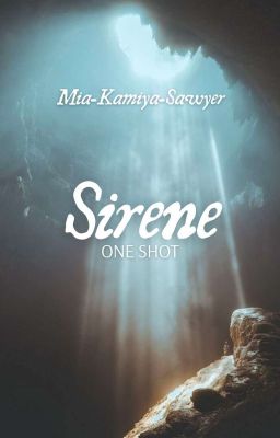 𝑺𝒊𝒓𝒆𝒏𝒆 | ONE SHOT (✓)