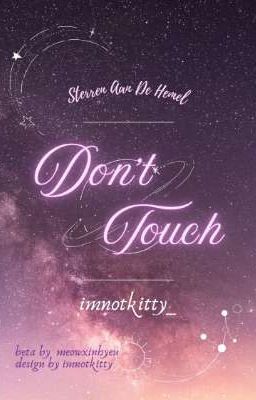 𝑺𝒕𝒆𝒓✧𝟎𝟏:𝟎𝟎 | Don't touch