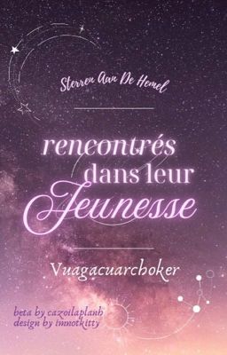 𝑺𝒕𝒆𝒓✧𝟏𝟐:𝟎𝟎 | rencontrés dans leur jeunesse