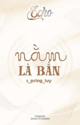 ˗𝓔𝓬𝓱𝓸 | 12:00 ༉‧₊˚   nằm là bắn