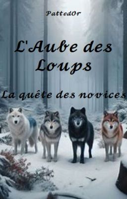 𝓛'𝓐𝓾𝓫𝓮 𝓭𝓮𝓼 𝓛𝓸𝓾𝓹𝓼   La quête des novice