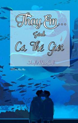 「 𝓜𝓮𝔀𝓖𝓾𝓵𝓯 」/ Drop - Thay Em Gánh Cả Thế Giới