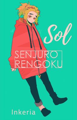 𝓢𝓸𝓵 ¦ Senjuro Rengoku