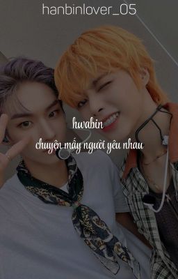 「𝓭𝓸𝓷𝓮」hwabin • text || chuyện mấy người yêu nhau