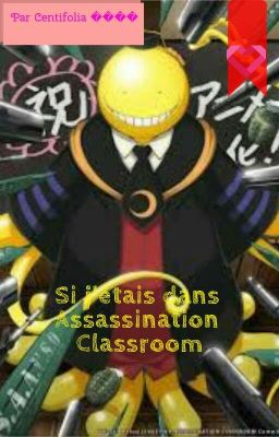 𝔸𝕥𝕥𝕣𝕒𝕡𝕖𝕣 𝕝𝕖 𝕤𝕠𝕝𝕖𝕚𝕝 [Assassination Classroom]