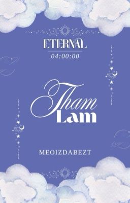 𝕰𝖙𝖊𝖗𝖓𝖆𝖑 | 04:00 • Tham lam