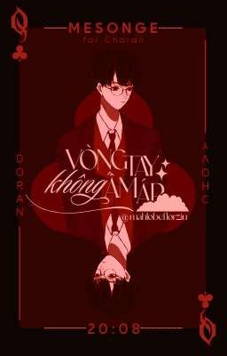 [𝕸𝖊𝖓𝖘𝖔𝖌𝖊 | 20:08] Vòng tay không ấm áp.