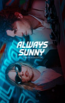 (𝗘𝗡 𝗘𝗗𝗜𝗖𝗜𝗢𝗡) Always Sunny  ⸻ f1 fiction