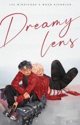『 𝗟𝗲𝗻𝘁𝗶𝗹𝗹𝗲 • 𝗚𝘂𝗢𝗻 』Dreamy Lens