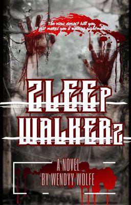 𝗦LEEP 𝗪ALKERS | A Novel | By @WendyyWolfe