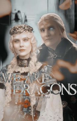 𝗪𝗘 𝗔𝗥𝗘 𝗗𝗥𝗔𝗚𝗢𝗡𝗦  ─── Aemond Targaryen 