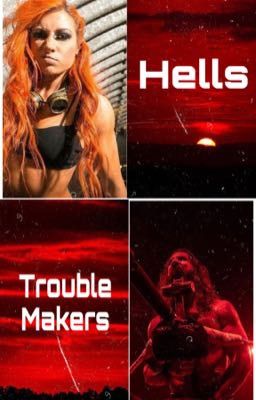 (𝙊𝙉 𝙃𝙊𝙇𝘿)Hells Trouble Makers