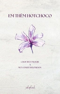 𝙯𝙚𝙤𝙣 ౨ৎ  em thèm hotchoco