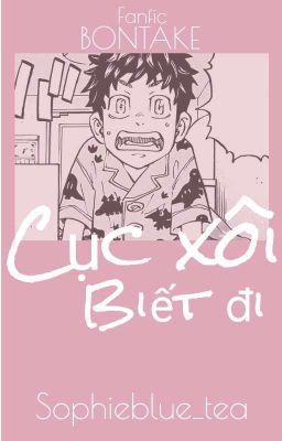 [ 𝙱𝙾𝙽𝚃𝙰𝙺𝙴 ]  Cục Xôi Biết Đi 