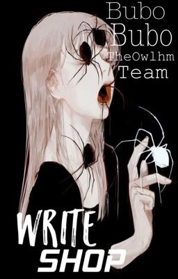 [𝙱𝚞𝚋𝚘 𝙱𝚞𝚋𝚘][𝔚𝔯𝔦𝔱𝔢 𝔖𝔥𝔬𝔭]•TheOwlhm-Team𝔍